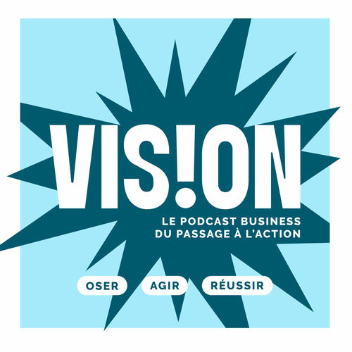 Comment utiliser LinkedIn pour tout exploser : le podcast Vision de Pauline Sarda